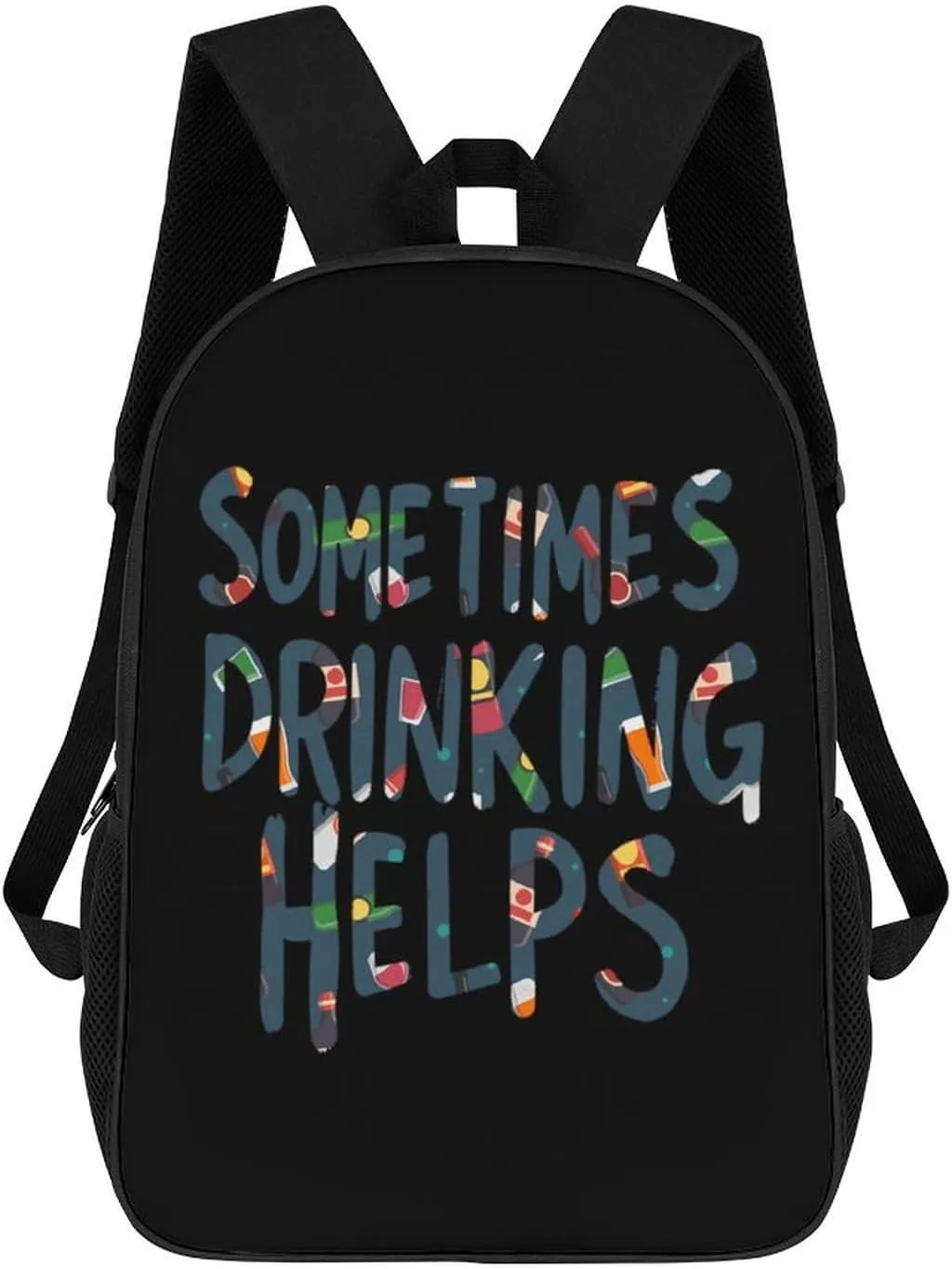 Sometimes Drinking Helps Fashion Backpack 17 Inches Daypack Unisex Laptop Bag for Travel Business Work